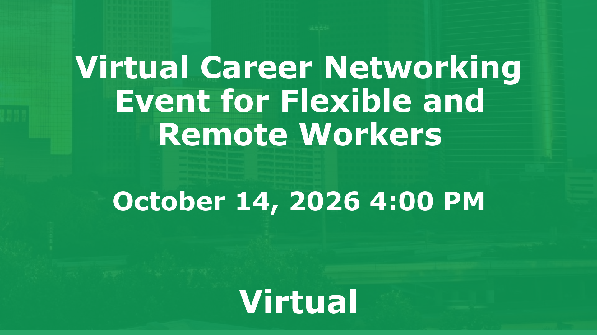 Virtual Career Networking Event for Flexible and Remote Workers event image